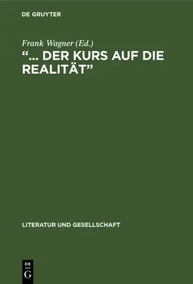 Wagner |  "... der Kurs auf die Realität" | Buch |  Sack Fachmedien