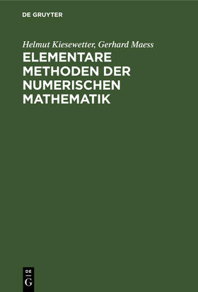 Maess / Kiesewetter |  Elementare Methoden der numerischen Mathematik | Buch |  Sack Fachmedien
