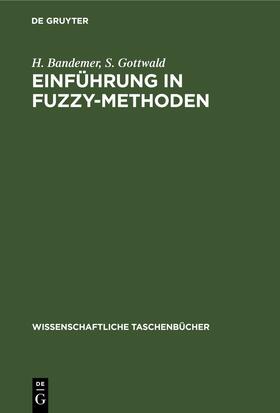 Gottwald / Bandemer |  Einführung ¿n FUZZY-Methoden | Buch |  Sack Fachmedien