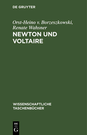 Wahsner / Borzeszkowski |  Newton und Voltaire | Buch |  Sack Fachmedien