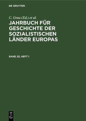 Voigt / Grau |  Jahrbuch für Geschichte der sozialistischen Länder Europas. Band 25, Heft 1 | Buch |  Sack Fachmedien