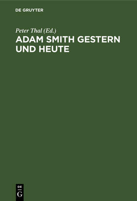 Thal |  Adam Smith gestern und heute | Buch |  Sack Fachmedien