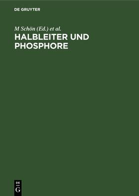 Welker / Schön |  Halbleiter und Phosphore | Buch |  Sack Fachmedien