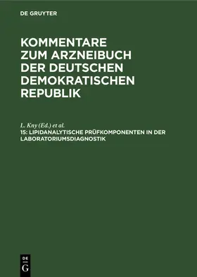 Kny / Dummler / Richter |  Lipidanalytische Prüfkomponenten in der Laboratoriumsdiagnostik | Buch |  Sack Fachmedien