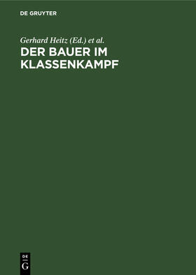 Heitz / Vogler / Laube |  Der Bauer im Klassenkampf | Buch |  Sack Fachmedien