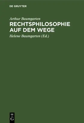 Baumgarten |  Rechtsphilosophie auf dem Wege | Buch |  Sack Fachmedien