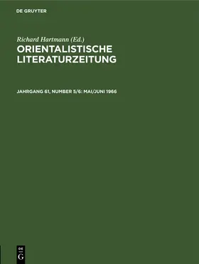 Hartmann |  Orientalistische Literaturzeitung, Jahrgang 61, Number 5/6, Mai/Juni 1966 | Buch |  Sack Fachmedien