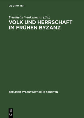 Winkelmann |  Volk und Herrschaft im Frühen Byzanz | Buch |  Sack Fachmedien