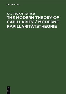 Goodrich / Rusanov |  The Modern Theory of Capillarity / Moderne Kapillaritätstheorie | Buch |  Sack Fachmedien