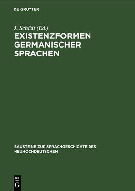 Schildt |  Existenzformen germanischer Sprachen | Buch |  Sack Fachmedien