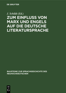 Schildt |  Zum Einfluß von Marx und Engels auf d¿e deutsche Literatursprache | Buch |  Sack Fachmedien