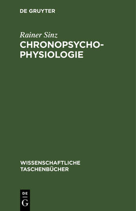 Sinz |  Chronopsychophysiologie | Buch |  Sack Fachmedien