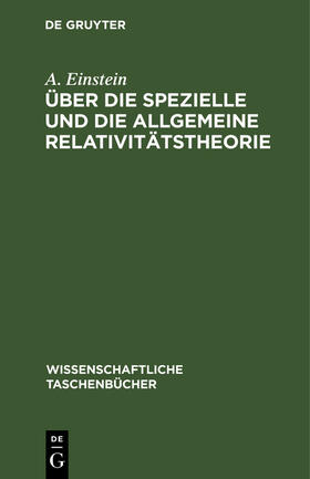 Einstein |  Über die spezielle und die allgemeine Relativitätstheorie | Buch |  Sack Fachmedien