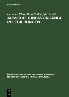 Klare / Frühauf / Gummel |  Ausscheidungsvorgänge in Legierungen | Buch |  Sack Fachmedien