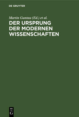 Laitko / Guntau |  Der Ursprung der modernen Wissenschaften | Buch |  Sack Fachmedien