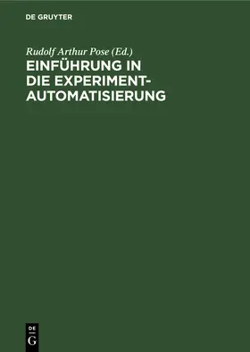 Pose |  Einführung in die Experimentautomatisierung | Buch |  Sack Fachmedien