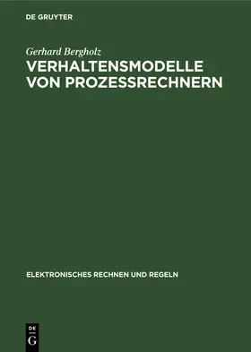 Bergholz |  Verhaltensmodelle von Prozessrechnern | Buch |  Sack Fachmedien