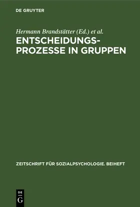 Schuler / Brandstätter |  Entscheidungsprozesse in Gruppen | Buch |  Sack Fachmedien