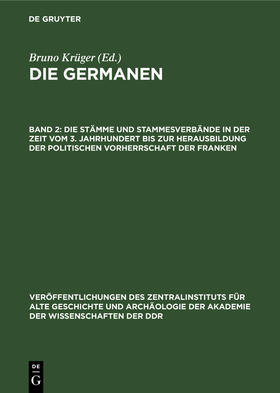 Krüger |  Die Stämme und Stammesverbände in der Zeit vom 3. Jahrhundert bis zur Herausbildung der politischen Vorherrschaft der Franken | eBook | Sack Fachmedien