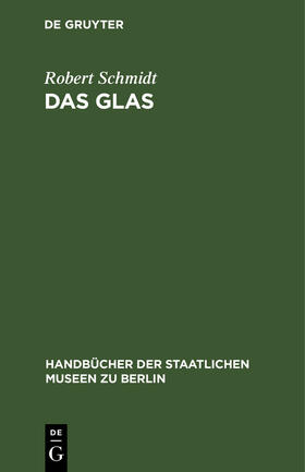 Schmidt |  Das Glas | eBook | Sack Fachmedien