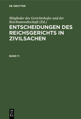  Entscheidungen des Reichsgerichts in Zivilsachen. Band 11 | eBook | Sack Fachmedien