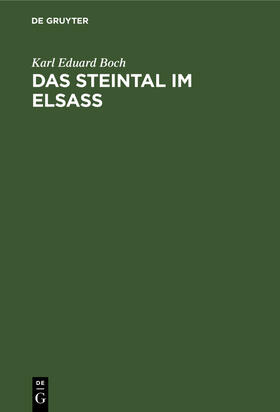 Boch |  Das Steintal im Elsass | Buch |  Sack Fachmedien