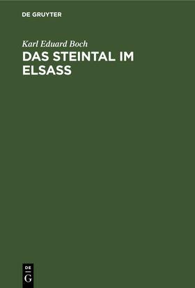 Boch |  Das Steintal im Elsass | eBook | Sack Fachmedien