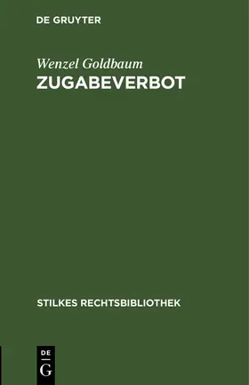 Goldbaum |  Zugabeverbot | Buch |  Sack Fachmedien