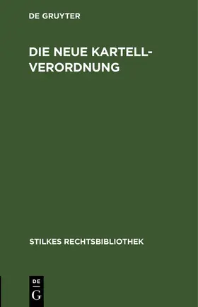  Die neue Kartellverordnung | Buch |  Sack Fachmedien