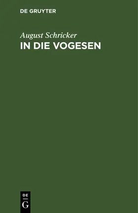 Schricker |  In die Vogesen | Buch |  Sack Fachmedien