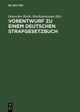  Vorentwurf zu einem Deutschen Strafgesetzbuch | Buch |  Sack Fachmedien