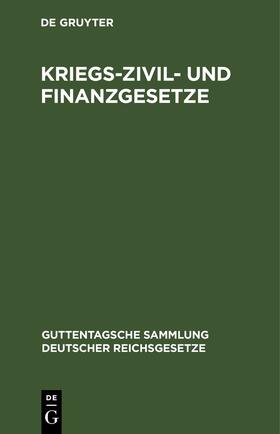 Degruyter |  Kriegs-Zivil- und Finanzgesetze | Buch |  Sack Fachmedien