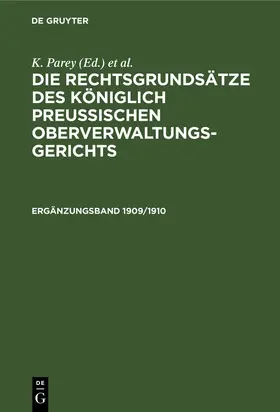 Kautz |  Die Rechtsgrundsätze des Königlich Preussischen Oberverwaltungsgerichts. 1909/1910, Ergänzungsband | Buch |  Sack Fachmedien