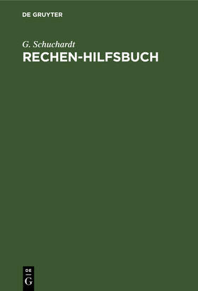 Schuchardt |  Rechen-Hilfsbuch | Buch |  Sack Fachmedien