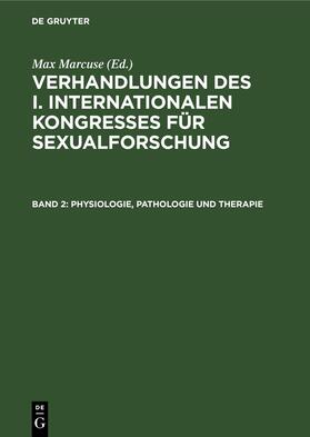 Marcuse |  Physiologie, Pathologie und Therapie | Buch |  Sack Fachmedien