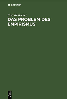 Wentscher |  Das Problem des Empirismus | Buch |  Sack Fachmedien