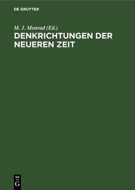 Monrad |  Denkrichtungen der Neueren Zeit | eBook | Sack Fachmedien