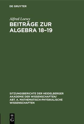 Loewy |  Beiträge zur Algebra 18¿19 | Buch |  Sack Fachmedien