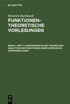 Burkhardt |  Einführung in die Theorie der analytischen Funktionen einer komplexen Veränderlichen | eBook | Sack Fachmedien