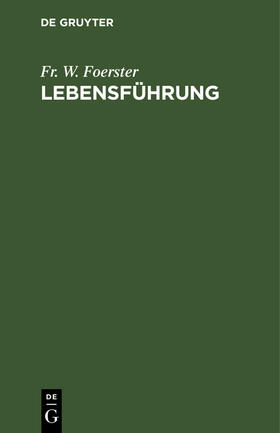 Foerster |  Lebensführung | Buch |  Sack Fachmedien