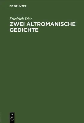 Diez |  Zwei altromanische Gedichte | Buch |  Sack Fachmedien