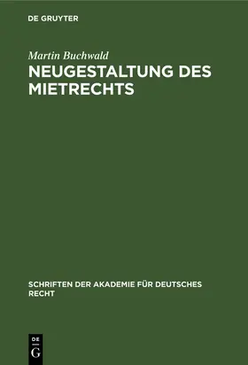 Buchwald |  Neugestaltung des Mietrechts | Buch |  Sack Fachmedien