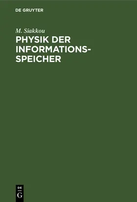 Siakkou |  Physik der Informationsspeicher | eBook | Sack Fachmedien