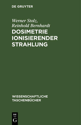 Bernhardt / Stolz |  Dosimetrie ionisierender Strahlung | Buch |  Sack Fachmedien