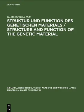 Stubbe / Böhme |  Struktur und Funktion des Genetischen Materials / Structure and Function of the Genetic Material | eBook | Sack Fachmedien