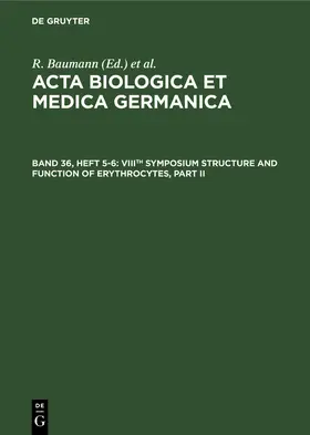 Baumann / Dutz / Graffi |  VIIIth Symposium Structure and Function of Erythrocytes, Part II | eBook | Sack Fachmedien