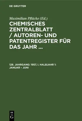 Pflücke |  1957, I. Halbjahr 1: Januar ¿ Juni | Buch |  Sack Fachmedien