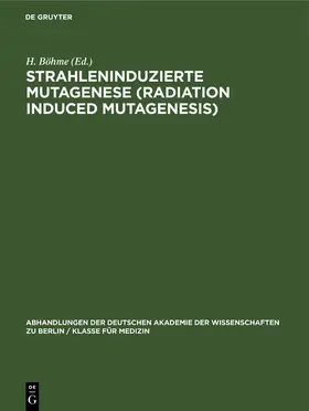 Stubbe / Böhme |  Strahleninduzierte Mutagenese (Radiation Induced Mutagenesis) | eBook | Sack Fachmedien