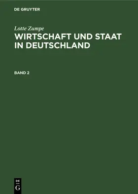 Zumpe |  Wirtschaft und Staat in Deutschland während der Weimarer Republik | eBook | Sack Fachmedien