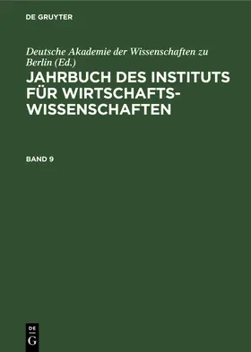  Jahrbuch des Instituts für Wirtschaftswissenschaften. Band 9 | eBook | Sack Fachmedien